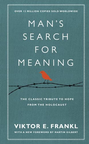 Man's Search for Meaning